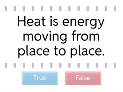 Energy on the Move - True or False?