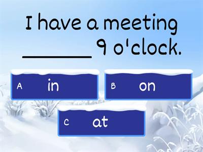 Prepositions of time - Questions