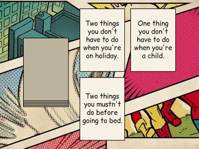 Tell us about... (modals of obligation) B1.1