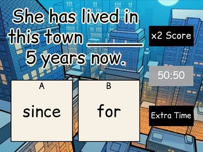 Present Perfect + for/since