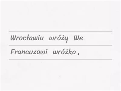 Głoska [r] - zdania z [fr/wr]. Ułóż zdania. Powtórz je.