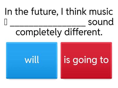 Will or Going to?