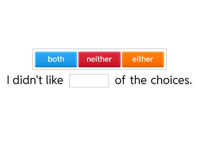  Both / Either / Neither