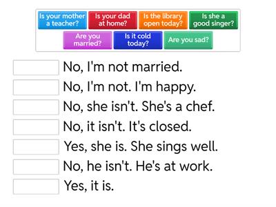 QUESTIONS AND ANSWERS - TO BE - PRESENT SIMPLE