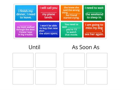 Until/As Soon As Sorting