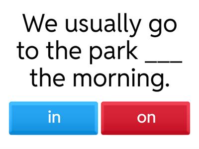 preposition  of place (in on at )