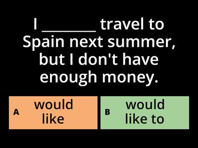 Would like x Would like to