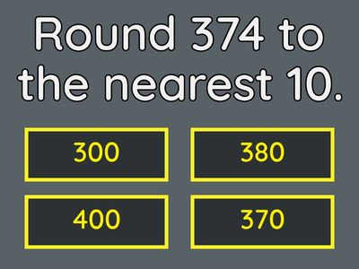 Rounding to 10 and 100.