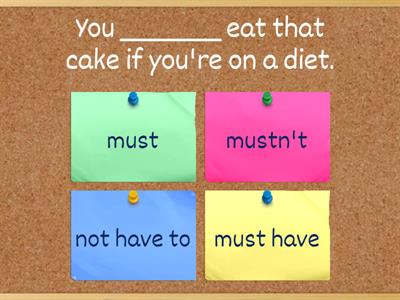 Grammar Quiz: Must, Mustn't, Not Have To