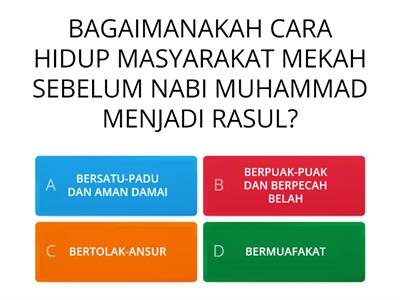 Kuiz SIRAH - NABI MUHAMMAD DAN MASYARAKAT MEKAH