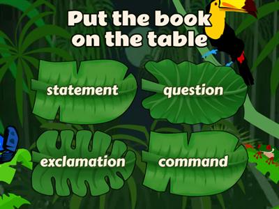  statement, question, exclamation or command?