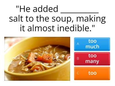 Too, too much/many, enough/not enough