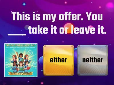 Uses of 'Either & Neither' by Mr Vikram (8901540861)