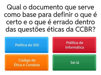 QUIZ SOBRE ÉTICA - CAL COMP CCBR/RBA
