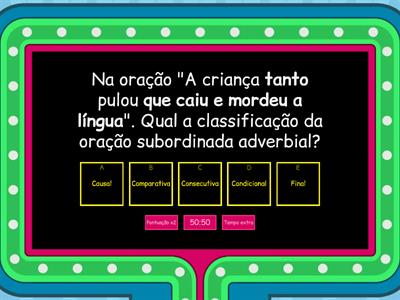 ORAÇÕES SUBORDINADAS ADJETIVAS E ORAÇÕES SUBORDINADAS ADVERBIAIS