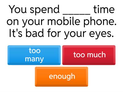 too much/many, enough 8th Grade