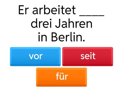 Präpositionen seit-vor-für