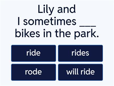 Simple: Present, Past, Future