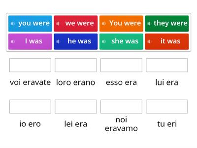 INGLESE (🔊): TO BE SIMPLE PAST FORMA AFFERMATIVA ( WAS/ WERE) - abbina