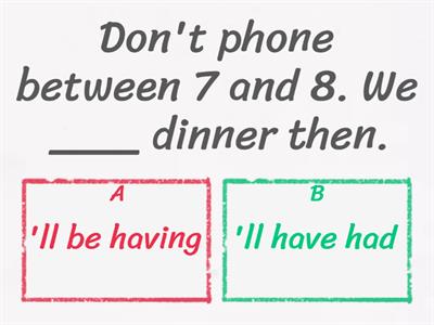 Future perfect vs Future continuous