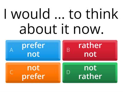 Would Rather or Would Prefer
