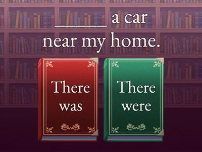 There was/ There were