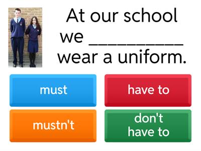 MUST- MUSTN’T- HAVE TO- DON’T HAVE TO