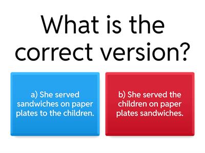 EXERCISES FOR MISPLACED MODIFIERS