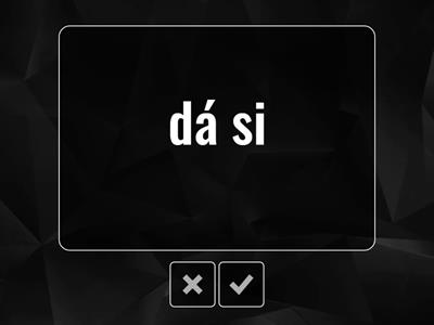 dát si - to have (as in ordering in a restaurant)