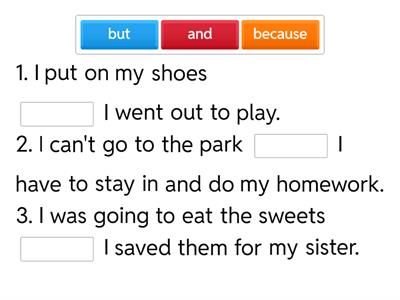 and, but, because- Conjunctions