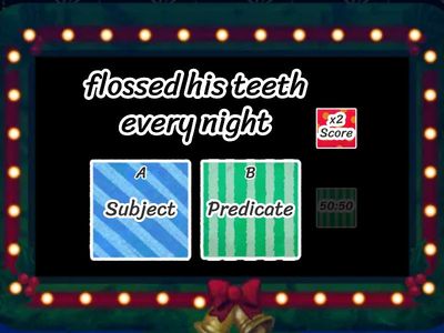 Subject or Predicate? 