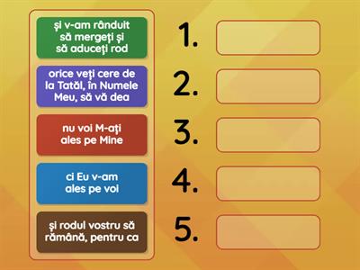 4.Verset cl.8-9 Ioan 15:16