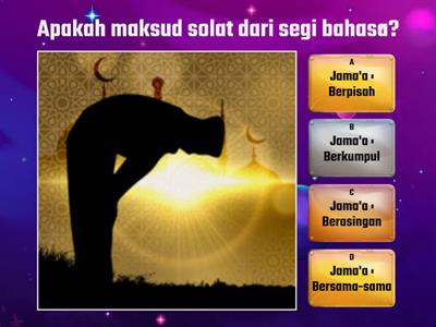 PENDIDIKAN ISLAM TAHUN 5: SOLAT BERJEMAAH