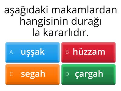 makam'a kaşılık gelen durağı  ve güçlü isimleri nelerdir