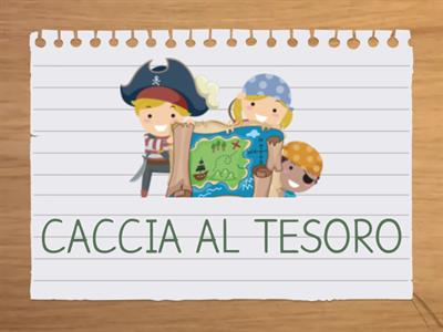 CACCIA  AL TESORO (flash cards).