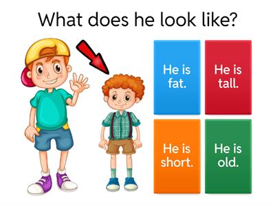 What does he/she look like?