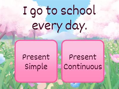 Present Simple or Present Continuous tense