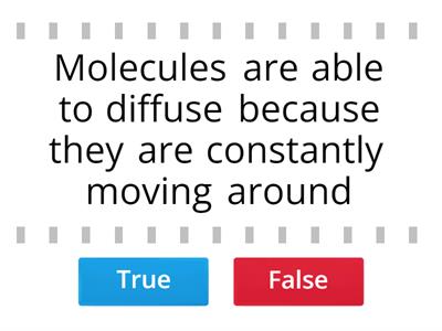 Diffusion True or False