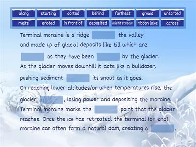 H Formation of a terminal moraine