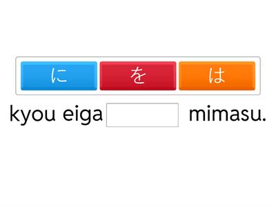 Particles (all in romaji)
