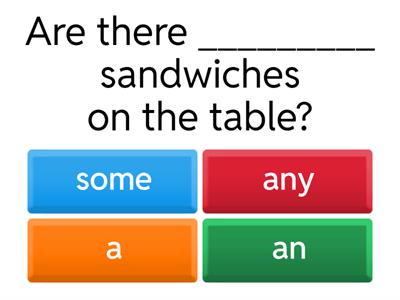  Some - Any - A/An with countable and uncountable food nouns