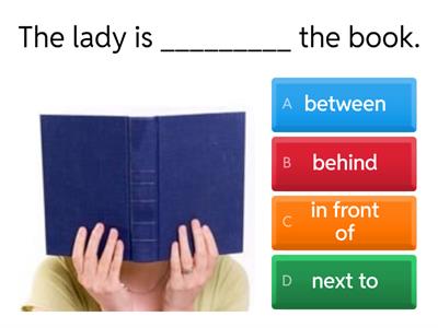 Behind-Between-In front of-Next to