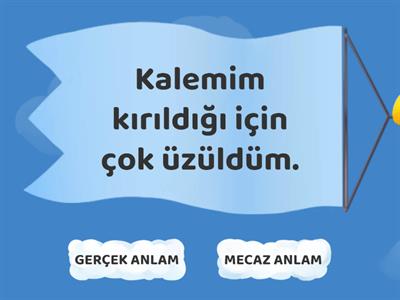 GERÇEK VE MECAZ ANLAM