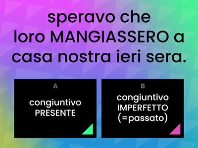 Congiuntivo PRESENTE o IMPERFETTO?