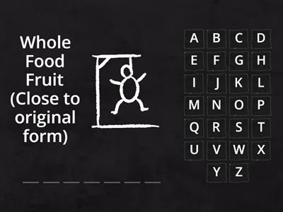 Hangman Snacks GAME: Whole Food vs Processed Food