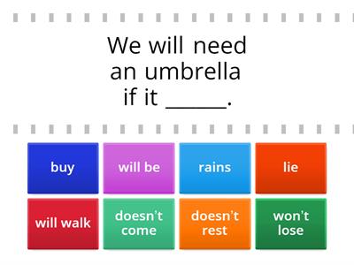 U6A Complete the first conditional sentences.