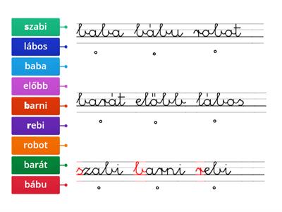 Kösd össze az írott szót a nyomtatott párjával!