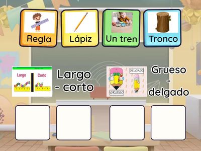 Identificar los objetos de las nociones largo,corto, grueso, delgado