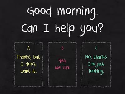 Shopping: complete the dialogues.