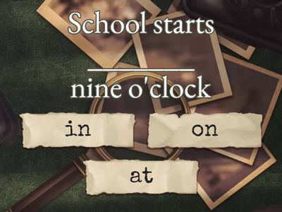 PREPOSITIONS 2 (IN - ON - AT)